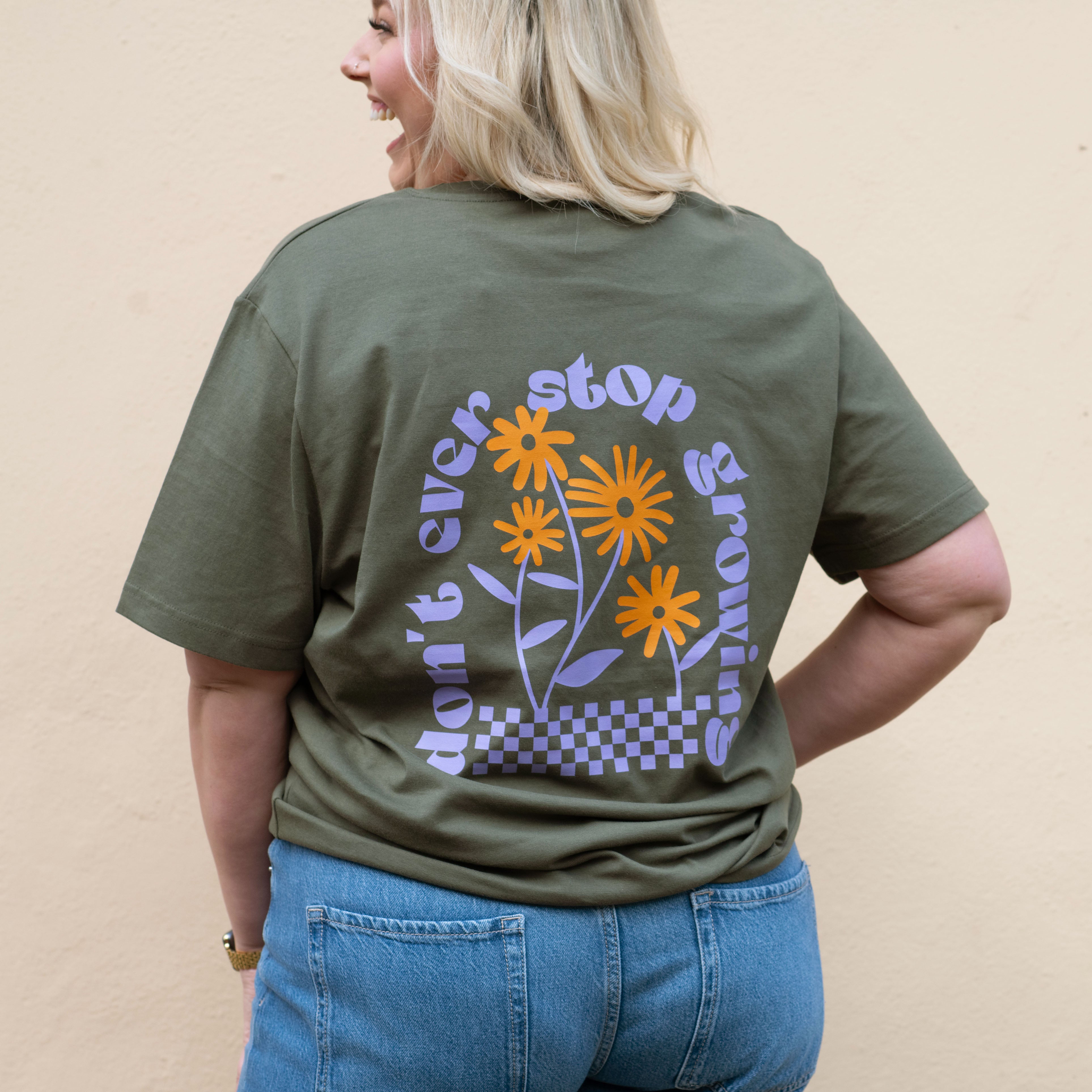 Don’t Ever Stop Growing Olive Tee