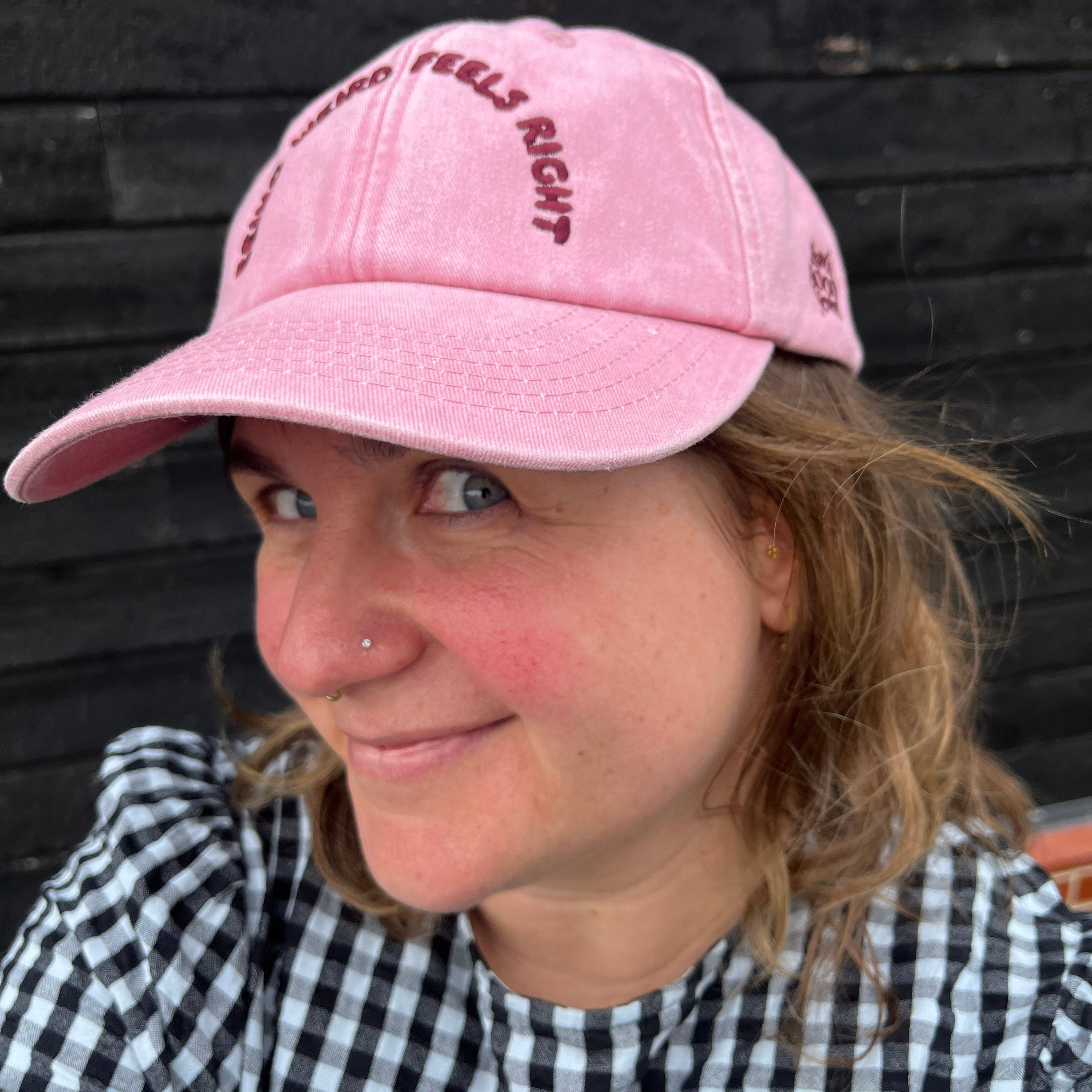 Being Weird Feels Right Pink Cap