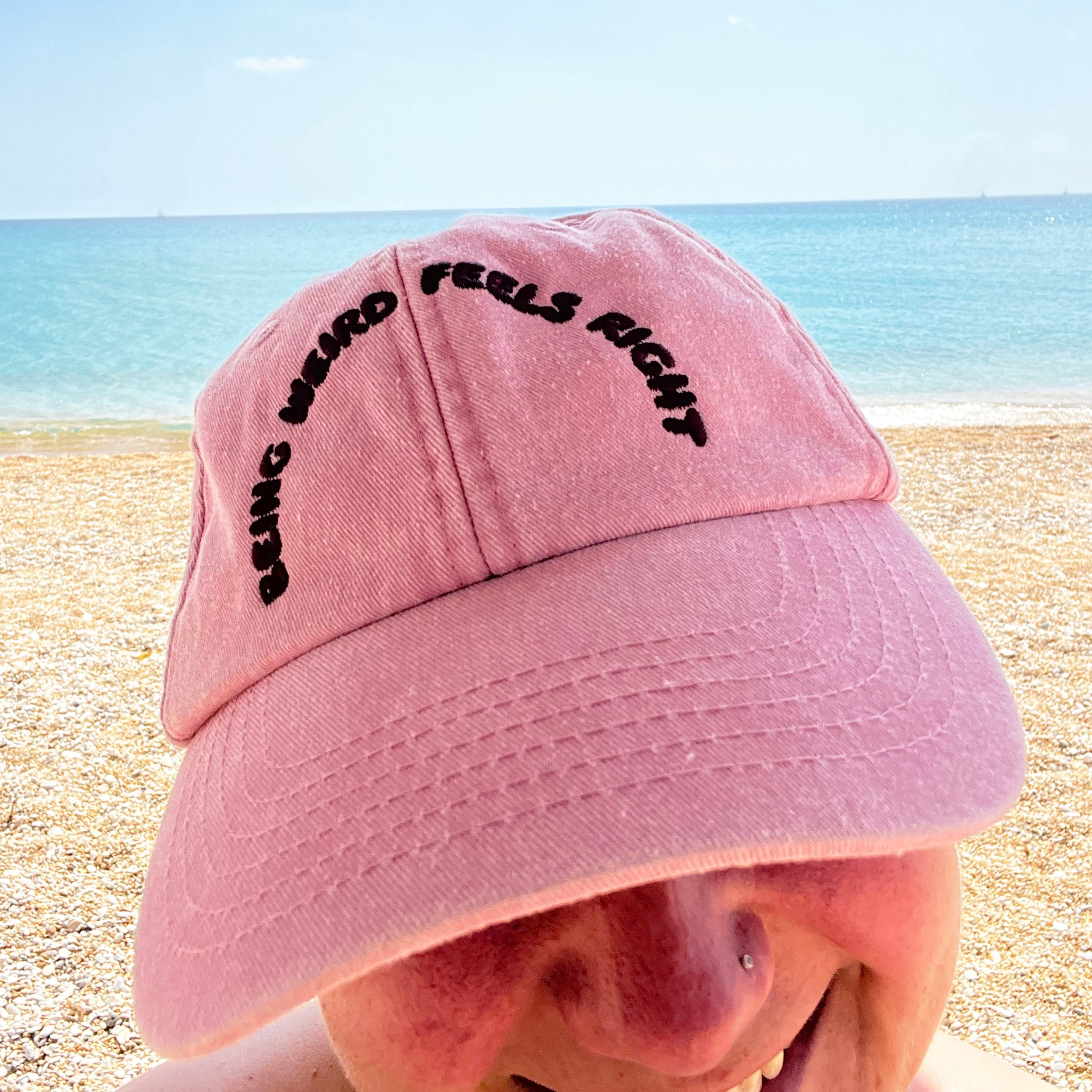 Being Weird Feels Right Pink Cap